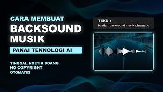 Ini Dia Cara Bikin Backsound Musik Sendiri Pakai AI  - AI Music Generator