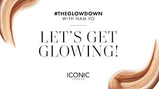 #TheGlowDown with Nam Vo: #1