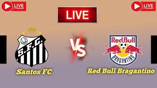 Santos vs Red Bull Bragantino live match score updates today | Brazilian Campeonato Paulista A1 2025