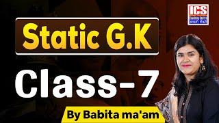 Static GK - Class-7 | By Babita Ma'am