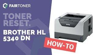 Anleitung: Brother HL 5340 DN Toner Reset 