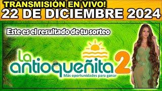 ANTIOQUEÑITA 2: Resultado ANTIOQUEÑITA 2 del DOMINGO 22 de diciembre de 2024.