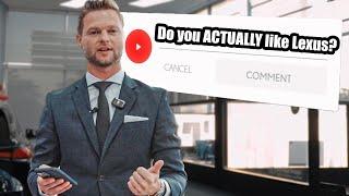 TRUTHFUL Lexus Questions Answered!