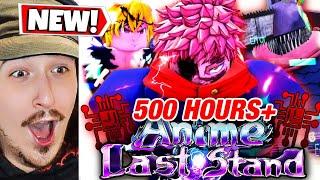 Spending 500+ Hours for OVERPOWERED Units in Anime Last Stand Roblox!
