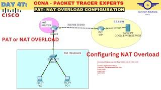 CCNA DAY 47: Configuring PAT or NAT Overload on a Cisco Router | Configure Port Address Translations