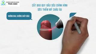 PHÒNG KHÁM ĐA KHOA THÁI ANH - CẮT BAO QUY ĐẦU THEO PHƯƠNG PHÁP SIÊU CHỈNH HÌNH CHÂU ÂU