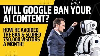 Is Google Penalizing AI Content? Unlocking 750,000 Free SEO Visitors!