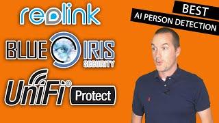 TOP 3 AI Person Detection NVR Camera Systems - UniFi Protect vs Blue Iris vs Reolink RLK8-810B4-A