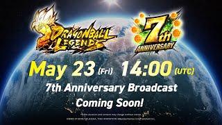 7th Anniversary "LEGENDS Information Special Edition" Trailer | DRAGON BALL LEGENDS