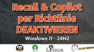 MS Recall & Copilot per Gruppenrichtlinie deaktivieren - Windows 24H2 [GERMAN]