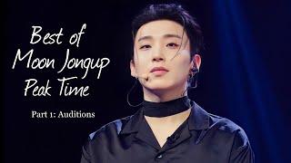 Best of MOON JONGUP Peak Time [Part 1: Auditions]