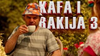 KAFA I RAKIJA 3 - DOBRO JUTRO, KOMŠIJA