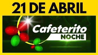 Resultados CAFETERITO NOCHE de hoy viernes 21 de ABRIL de 2023 
