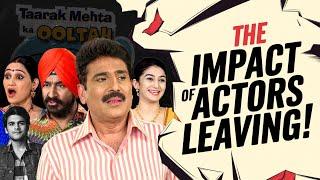 The impact of actors leaving Taarak Mehta Ka Ooltah Chashmah!