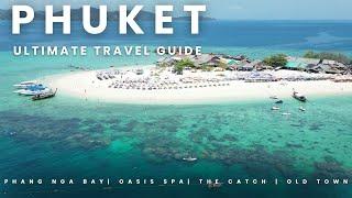 Phuket, Thailand - The Ultimate Travel Guide