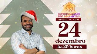 Espiritualidade em seu Lar Especial de Natal