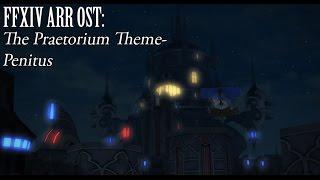 FFXIV OST The Praetorium Theme ( Penitus )