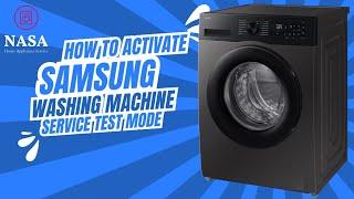 Samsung Washing Machine Service Test Mode |How To Activate Samsung Washing Machine Service test Mode