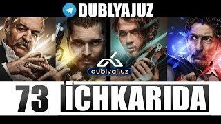 ICHKARIDA 73 QISM O'ZBEK TILIDA / ичкарида 73 кисм турк сериали узбек тилида / dublyajuz