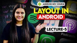 5. Layouts in Android | Android Tutorials