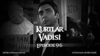 Kurtlar Vadisi - Episode 96 Mix (2005)