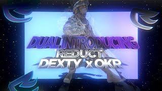 Dual introducing Reduct DexTy x OKR (MW2)