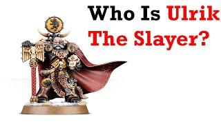 Warhammer 40k Lore: Who Is Ulrik The Slayer?