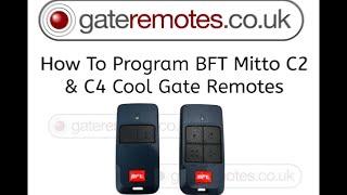 Programming the BFT Mitto Cool C2 & C4 Gate & Garage Remotes