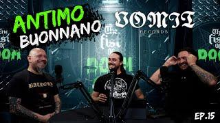 The Fist Of Doom | Podcast Ep.15 - FT. ANTIMO BUONNANO - VOMIT RECORDS