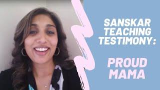 Sanskar Teaching Testimonial - Dharti