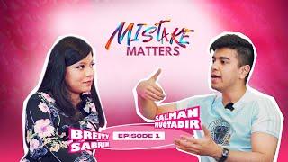 Mistake Matters | Episode 1 | Breity Sabrin Khan | Salman Muqtadir