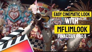 Easy Cinematic Look  with mFlimlook by motionvfx | final cut pro x tutorial