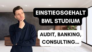 GEHALT nach dem BWL STUDIUM