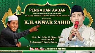 PENGAJIAN AKBAR bersama K.H. ANWAR ZAHID dalam rangka Peringatan Maulid Nabi Muhammad SAW  1446 H