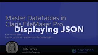 Mastering DataTables in Claris FileMaker Pro - Display JSON