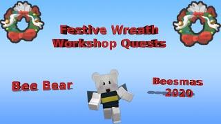 All *10* Festive Wreath Workshop Quests done!  Bee Swarm Simulator (Roblox)