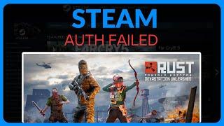 How To Fix Rust Steam Auth Failed - Full Guide (2024)