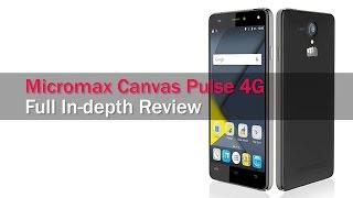 Micromax Canvas Pulse 4G Full In-depth Review with Pros & Cons | Digit.in