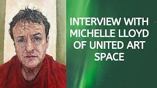 Interview with Michelle Lloyd of United Art Space