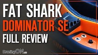 DroningON | Fat Shark Dominator SE (Special Edition) Review & Unboxing