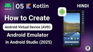 How to Create Virtual Device (AVD) in Android Studio 2025 | Create Emulator in Android Studio Hindi