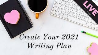Create Your 2021 Writing Schedule [Live Workshop!]
