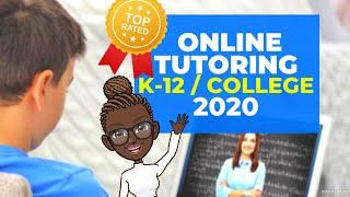 TOP-RATED ONLINE TUTORING SITES FOR K-12 & COLLEGE STUDENTS (2020)