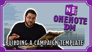 Building An RPG Campaign Template (DM's Bible) | OneNote DM Ep. 4