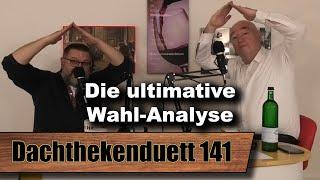 [TEASER] Die ultimative Wahl-Analyse: In einfacher Sprache (Dachthekenduett 141)