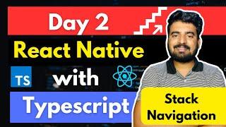 React Native Stack Navigator with Typescript - Day 2 | Typescript For Beginners | Engineer Codewala