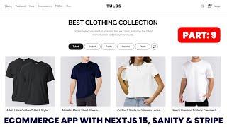 Next.js 15 Ecommerce App Tutorial | Build a Full Stack Ecommerce Website | Part 9