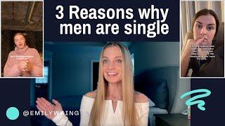 3 of the biggest reasons WHY young men are single