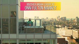 Discover Urban Luxury at Onni Fulton Market!