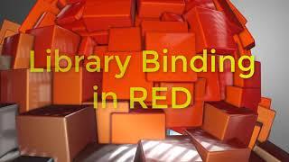 Library Binding in RED